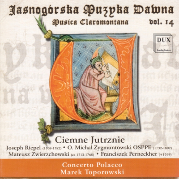 Musica Claromontana, vol. 14, Ciemne jutrznie